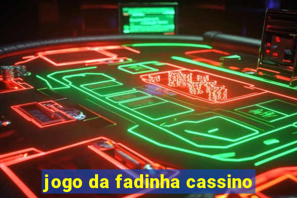 jogo da fadinha cassino